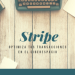 Stripe - Optimiza tus transacciones - GrupoDigital360